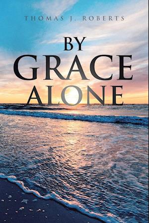 By Grace Alone