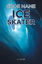 Code Name Ice Skater 