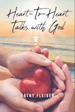 Heart-To-Heart Talks with God 