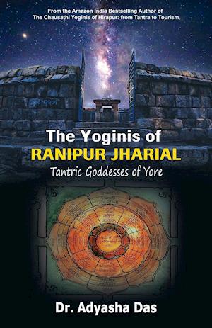 The Yoginis of Ranipur Jharial