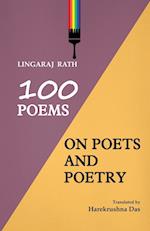 100 Poems On Poets And Poetry 