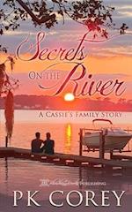 Secrets on the River: A Cassie's Family Story 