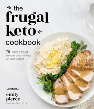 The Frugal Keto Cookbook