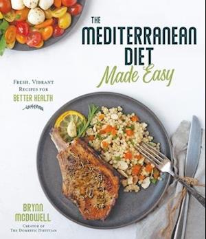 The Mediterranean Diet Made Easy