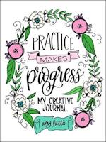 Practice Makes Progress