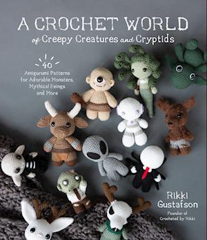 A Crochet World of Creepy Creatures and Cryptids