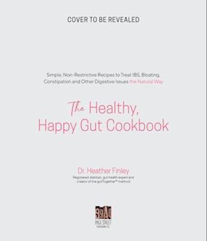 Healthy, Happy Gut Cookbook