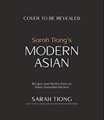 Sarah Tiong's Modern Asian