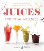 Juices for Total Wellness