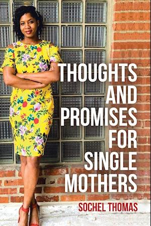 Thoughts and Promises for Single Mothers