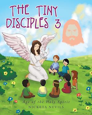 The Tiny Disciples 3: Age of the Holy Spirit