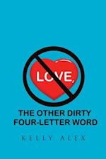 Love, The Other Dirty Four-Letter Word