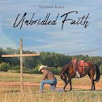 Unbridled Faith