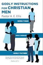 Godly Instructions for Christian Men