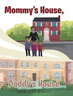 Mommy's House, Daddy's House