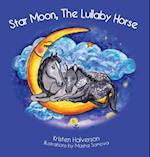 Star Moon, The Lullaby Horse