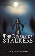 The Riverside Stalkers