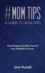 #MOM Tips - A Guide to Adulting