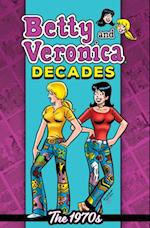 Betty & Veronica Decades: 1970s