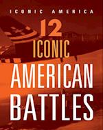 12 Iconic American Battles