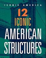 12 Iconic American Structures