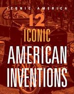 12 Iconic American Inventions