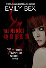 The Medici Queen: Book Three in The Medici Warrior Series 