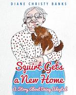Squirt Gets a New Home