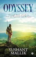 ODYSSEY: Through Nooks of Life in Parts of Nagaland and Manipur 