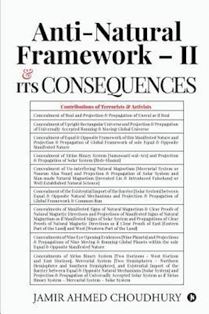 Anti-natural Framework - II & Its Consequences