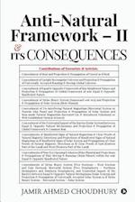 Anti-natural Framework - II & Its Consequences