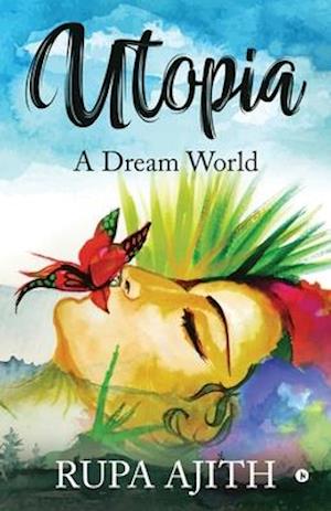 Utopia: A Dream World