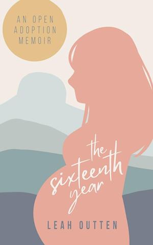 The Sixteenth Year