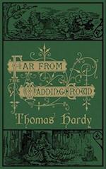 Far From the Madding Crowd: The Original 1874 Edition With Illustrations 
