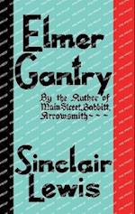 Elmer Gantry: The Original 1927 Edition 