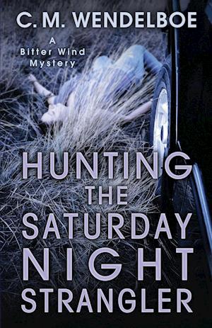 Hunting the Saturday Night Strangler