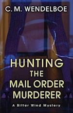 Hunting the Mail Order Murderer