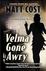 Velma Gone Awry: A Brooklyn 8 Ballo Mystery 