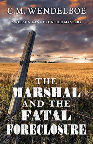 The Marshal and the Fatal Foreclosure