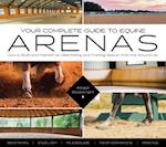 Your Complete Guide to Equine Arenas