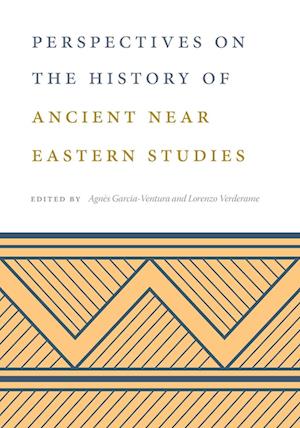 Perspectives on the History of Ancient Near Eastern Studies