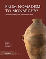 From Nomadism to Monarchy?