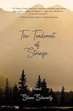 The Tenderest of Strings