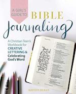 A Girl's Guide To Bible Journaling