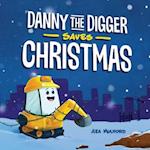 Danny the Digger Saves Christmas