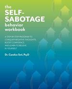 The Self-sabotage Behavior Workbook