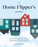 The Home Flipper's Journal