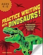Practice Writing with Dinosaurs!