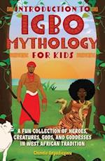Introduction To Igbo Mythology For Kids