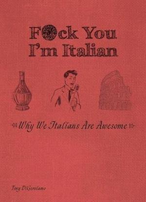 F*ck You I'm Italian